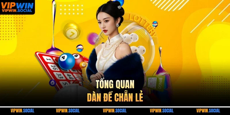 Tổng quan dàn đề chẵn lẻ