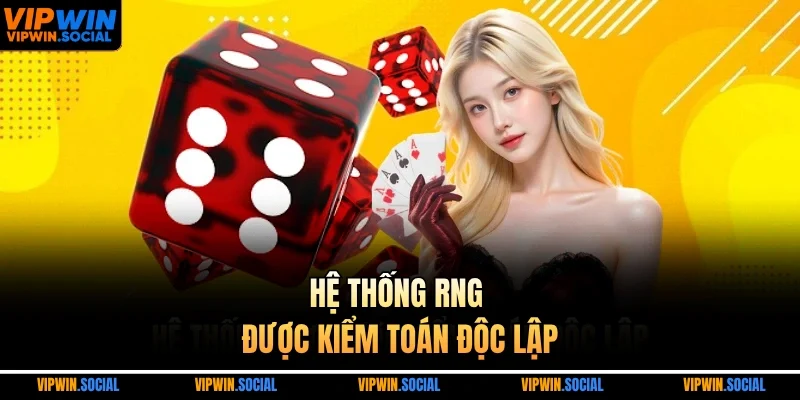 Hệ thống RNG được kiểm toán độc lập